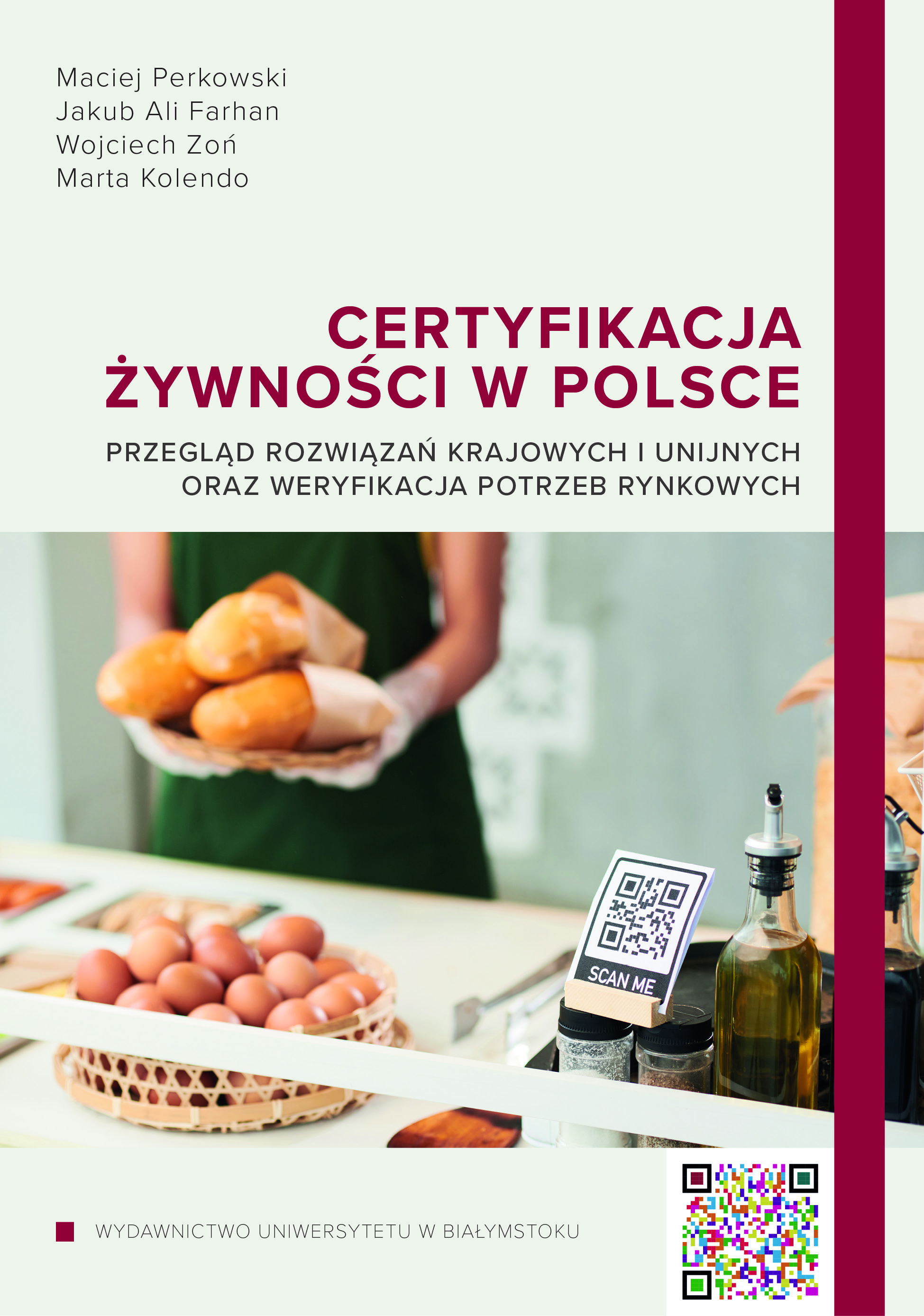 Certyfikacja żywności w Polsce. Przegląd rozwiązań krajowych i unijnych oraz weryfikacja potrzeb rynkowych